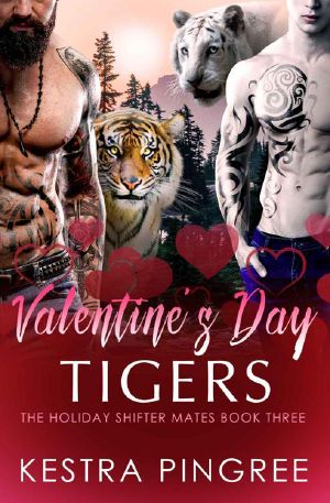 [The Holiday Shifter Mates 03] • Valentine's Day Tigers